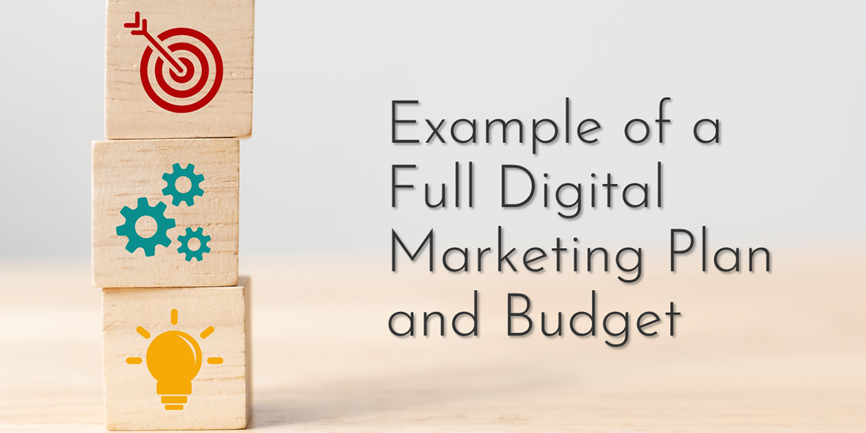 Read: Example of a Full Digital Marketing Plan and Budget